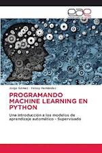 PROGRAMANDO MACHINE LEARNING EN PYTHON