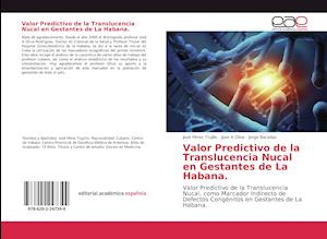 Valor Predictivo de la Translucencia Nucal en Gestantes de La Habana.