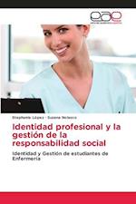 Identidad profesional y la gestión de la responsabilidad social