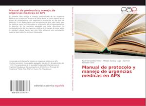 Manual de protocolo y manejo de urgencias médicas en APS