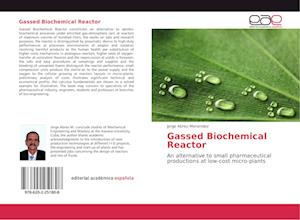 Gassed Biochemical Reactor