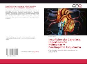 Insuficiencia Cardíaca, Hipertensión Pulmonar y Cardiopatía Isquémica