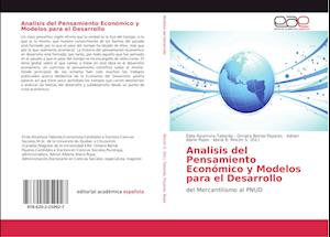 Analisis del Pensamiento Económico y Modelos para el Desarrollo