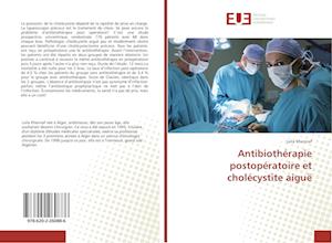 Antibiothérapie postopératoire et cholécystite aiguë