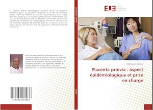 Placenta prævia : aspect épidémiologique et prise en charge