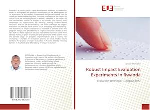 Robust Impact Evaluation Experiments in Rwanda