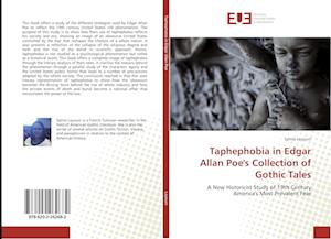 Taphephobia in Edgar Allan Poe's Collection of Gothic Tales