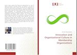 Innovation and Organizational Culture in Membership Organizations