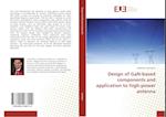 Design of GaN-based components and application to high-power antenna