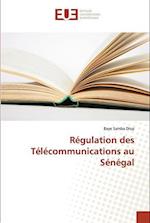 Régulation des Télécommunications au Sénégal