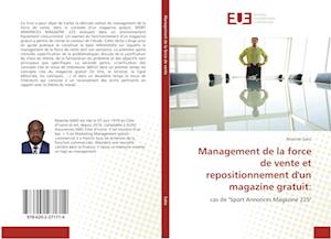 Management de la force de vente et repositionnement d'un magazine gratuit: