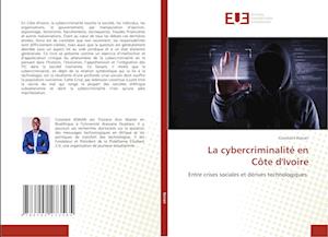 La cybercriminalité en Côte d'Ivoire