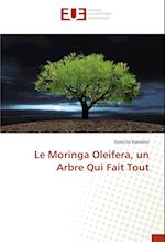 Le Moringa Oleifera, un Arbre Qui Fait Tout