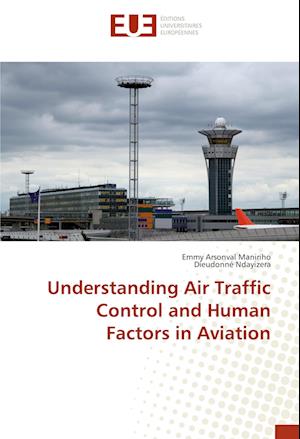 Understanding Air Traffic Control and Human Factors in Aviation