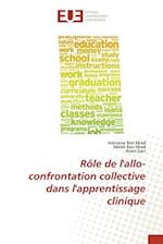 Rôle de l'allo-confrontation collective dans l'apprentissage clinique