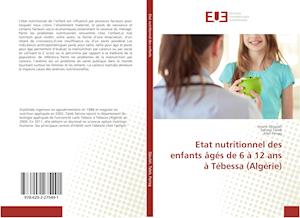 Etat nutritionnel des enfants âgés de 6 à 12 ans à Tébessa (Algérie)