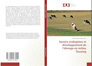 Savoirs endogènes et développement de l'élevage en milieu Touareg