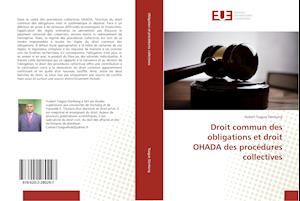 Droit commun des obligations et droit OHADA des procédures collectives