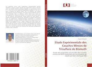 Etude Expérimentale des Couches Minces de Trisulfure de Bismuth