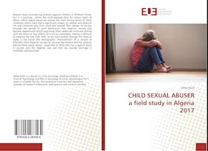 CHILD SEXUAL ABUSER a field study in Algeria 2017