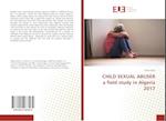 CHILD SEXUAL ABUSER a field study in Algeria 2017