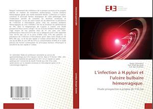 L'infection à H.pylori et l'ulcère bulbaire hémorragique.