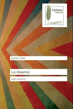 La réserve