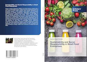 Sustainability and Social Responsibility in Small Food Enterprises