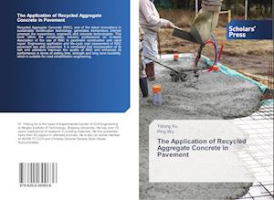 The Application of Recycled Aggregate Concrete in Pavement