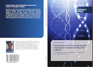 Construction of plasmid-based expression vector for Bacillus subtilis