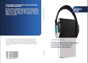 Technological pedagogical content knowledge in chemistry education