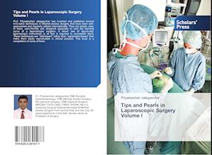 Tips and Pearls in Laparoscopic Surgery Volume I