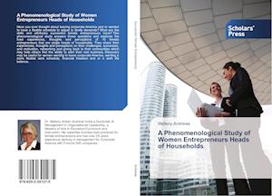 A Phenomenological Study of Women Entrepreneurs Heads of Households