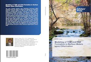 Modeling of THM and HAA Formation in Surface Waters upon Chlorination