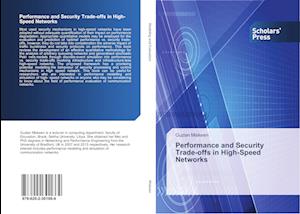 Performance and Security Trade-offs in High-Speed Networks