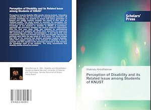 Perception of Disability and its Related Issue among Students of KNUST