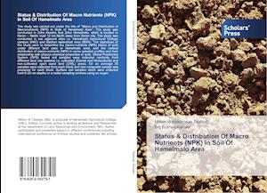 Status & Distribution Of Macro Nutrients (NPK) In Soil Of Hamelmalo Area