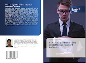 CTA - An algorithm for time critical task assignment problems