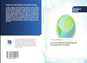 Income tax and Savings & Investment in India