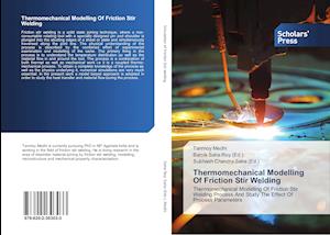 Thermomechanical Modelling Of Friction Stir Welding