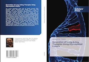 Generation of Long Acting Therapies Using Glycosylated Linkers