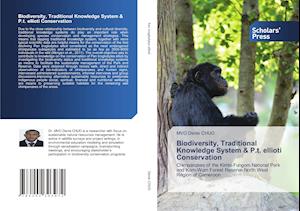 Biodiversity, Traditional Knowledge System & P.t. ellioti Conservation