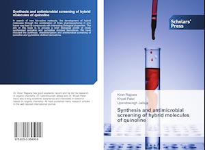 Synthesis and antimicrobial screening of hybrid molecules of quinoline