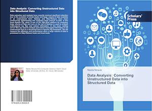 Data Analysis: Converting Unstructured Data into Structured Data