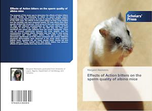 Effects of Action bitters on the sperm quality of albino mice