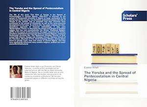 The Yoruba and the Spread of Pentecostalism in Central Nigeria