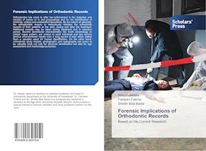 Forensic Implications of Orthodontic Records