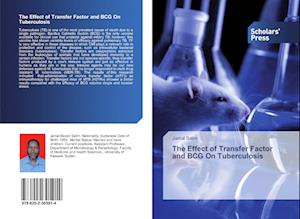 The Effect of Transfer Factor and BCG On Tuberculosis