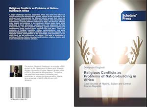 Religious Conflicts as Problems of Nation-building in Africa