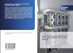 Development and Applications of Forward Osmosis Process, Review